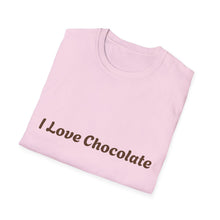 Load image into Gallery viewer, I Love Chocolate Unisex T-Shirt | Sweet Gift for Chocolate Lovers, Casual Wear, Birthday, Celebrations, Foodie Fashion
