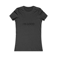 Load image into Gallery viewer, Women&#39;s Favorite Tee

